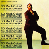 Wes Montgomery - So Much Guitar! '1961