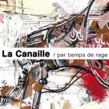 La Canaille - Par Temps De Rage '2011