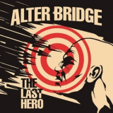 Alter Bridge - The Last Hero [best Buy Edition] '2016
