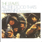 The Leaves - All The Good That's Happening (1993 Remaster) '1967