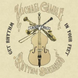 Michael Gamble & The Rhythm Serenaders - Get Rhythm In Your Feet '2017