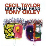 Cecil Taylor - Leaf Palm Hand '1988