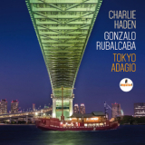 Charlie Haden, Gonzalo Rubalcaba - Tokyo Adagio '2015