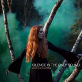 Kari Rueslatten - Silence Is The Only Sound '2017