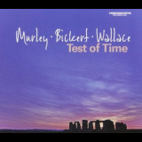 Mike Murley, Ed Bickert, Steve Wallace - Test Of Time '2012