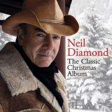 Neil Diamond - The Classic Christmas Album '2013