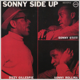 Dizzy Gillespie, Sonny Stitt, Sonny Rollins - Gillespie, Stitt, Rollins - Sonny Side Up '1958