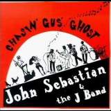 John Sebastian & the J Band - Chasin' Gus' Ghost '1999
