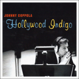 Johnny Coppola - Hollywood Indigo '2003