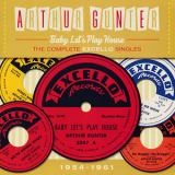 Arthur Gunter - Baby Let's Play House: The Complete Excello Singles 1954-1961 '2016