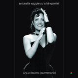 Antonella Ruggiero  &  Arke Quartet - Luna Crescente [sacrarmonia] '2001