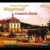Georg Christoph Wagenseil - Concerts Choisis '2008