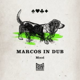 Marcos In Dub - Mood '2017