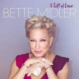 Bette Midler - A Gift Of Love '2015