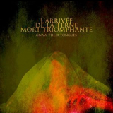 Gnaw Their Tongues - L'arrivee De La Terne Mort Triomphante '2010