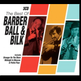 Barber, Ball & Bilk - The Best Of Barber, Ball & Bilk (CD1) '2010
