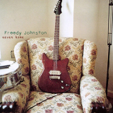 Freedy Johnston - Never Home '1997