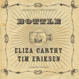 Eliza Carthy & Tim Eriksen - Bottle '2015