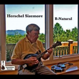 Herschel Sizemore - B-Natural '2009