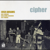 Josh Abrams - Cipher '2003