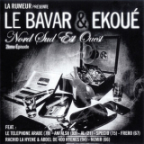 Le Bavar - Nord Sud Est Ouest : 2eme episode '2009