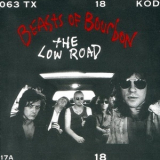 The Beasts Of Bourbon - The Low Road '1991