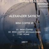 Alexander Saykov - Irish Coffee [EP] '2015