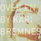 Kari Bremnes - Over En By '2005