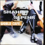 Shahin & Sepehr - World Cafe '1998
