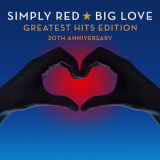 Simply Red - Big Love Greatest Hits [30th Anniversary] '2015