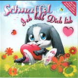 Schnuffel - Ich Hab Dich Lieb '2008