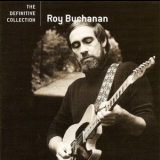 Roy Buchanan - The Definitive Collection '2006