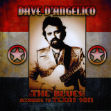 Dave D'angelico - The Blues According To Texas Son '2009
