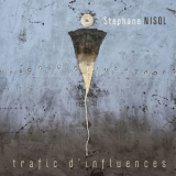 Stephane Nisol  - Trafic D'influences  '2018