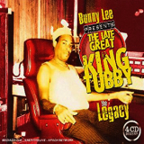 Bunny Lee Presents The Late Great King Tubby - The Legacy (CD3) '2006