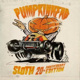 Pumpkinhead - Sloth (20th Anniversary Edition) '1995