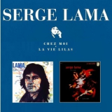 Serge Lama - Chez Moi & La Vie Lilas (1974-75) '1997
