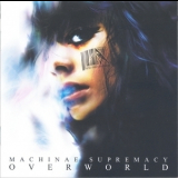 Machinae Supremacy - Overworld '2008