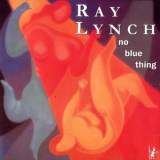 Ray Lynch - No Blue Thing '1989