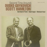 Dusko Goykovich & Scott Hamilton - Second Time Around '2015