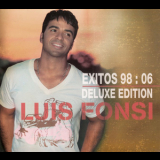 Luis Fonsi - Exitos 98-06 (Deluxe Edition) '2006