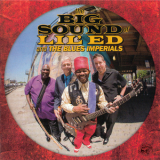 Lil' Ed & The Blues Imperials - The Big Sound Of Lil' Ed & The Blues Imperials '2016