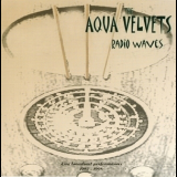 The Aqua Velvets - Radio Waves '2001