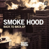 Smoke Hood - Back To Back EP '2018