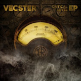 Vecster - Critical Level EP '2018