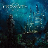 Crossfaith - The Dream, The Space '2011