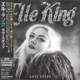 Elle King - Love Stuff (SICP-4539, JAPAN) '2016