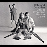 Belle & Sebastian - Girls In Peacetime Want To Dance '2015