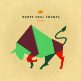 Ocote Soul Sounds - Taurus '2011