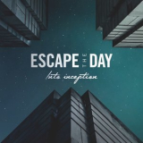 Escape The Day - Into Inception '2016